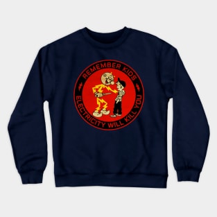 Vintage Electric Will Kill You Crewneck Sweatshirt